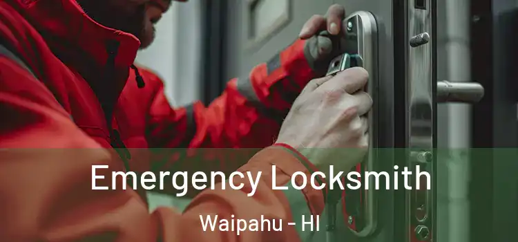 Emergency Locksmith Waipahu - HI