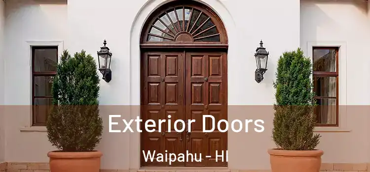 Exterior Doors Waipahu - HI