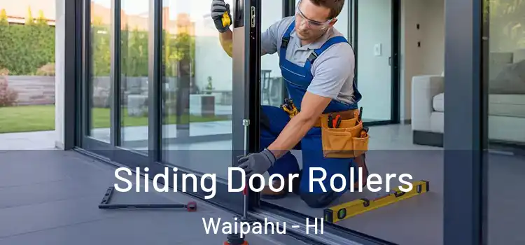 Sliding Door Rollers Waipahu - HI